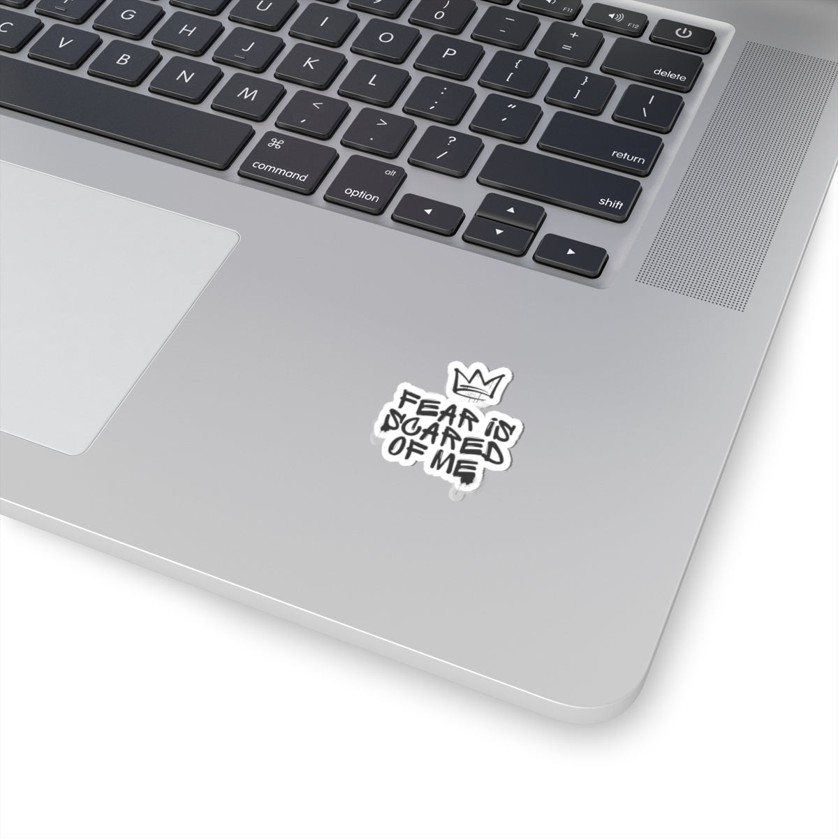 Bold Fear is Scared of Me Kiss-Cut Stickers - Motivational Graffiti Style for Laptops and More